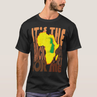 Het is de zwarte geschiedenis voor mij Afrikaanse  T-shirt