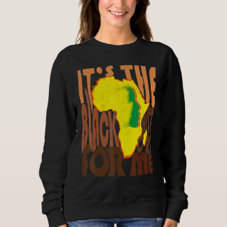Het is de zwarte geschiedenis voor mij Afrikaanse  Trui
