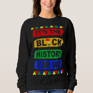 Het is de zwarte geschiedenis voor mij Melanin Afr Trui