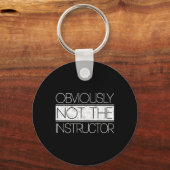Het is duidelijk niet de instructeur Grappig Gym S Sleutelhanger (Voorkant)