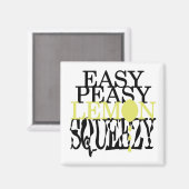 Het is Easy Peasy Lemon Squeezy Magneet (Voorkant / Achterkant)