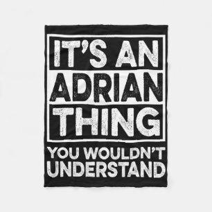 Het is een Adrian-ding dat je niet grappig zult be Fleece Deken
