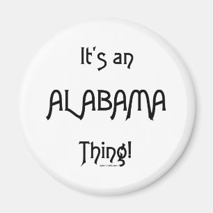 Het is een Alabama ding! Magneet