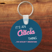 Het is een Alicia ding dat je Keych niet zou begri Sleutelhanger (Voorkant)
