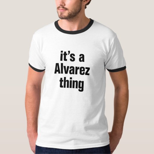 het is een alvarez ding t-shirt (Voorkant)