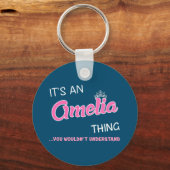 Het is een Amelia ding dat je Keych niet zou begri Sleutelhanger (Voorkant)