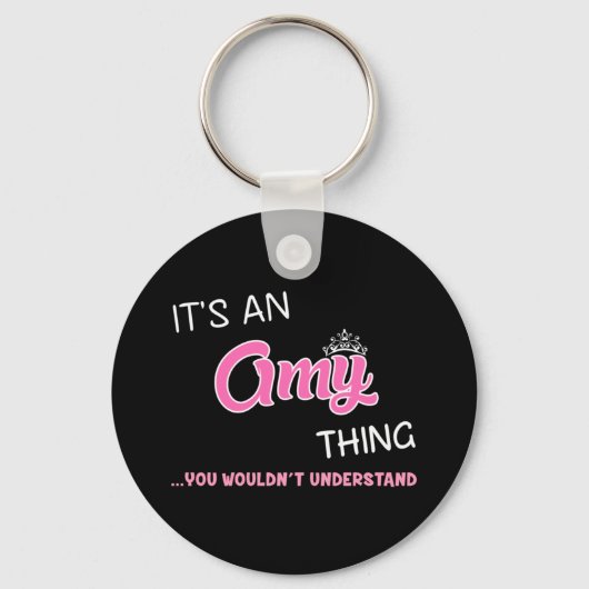 Het is een Amy ding dat je niet zou begrijpen Sleutelhanger (Voorkant)