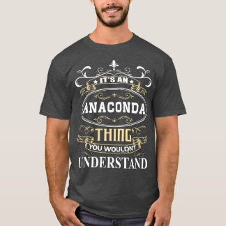 Het is een anaconda die je niet zou begrijpen t-shirt