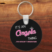 Het is een Angela ding dat je niet zou begrijpen Sleutelhanger (Voorkant)
