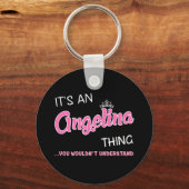 Het is een Angelina ding dat je niet zou begrijpen Sleutelhanger (Voorkant)