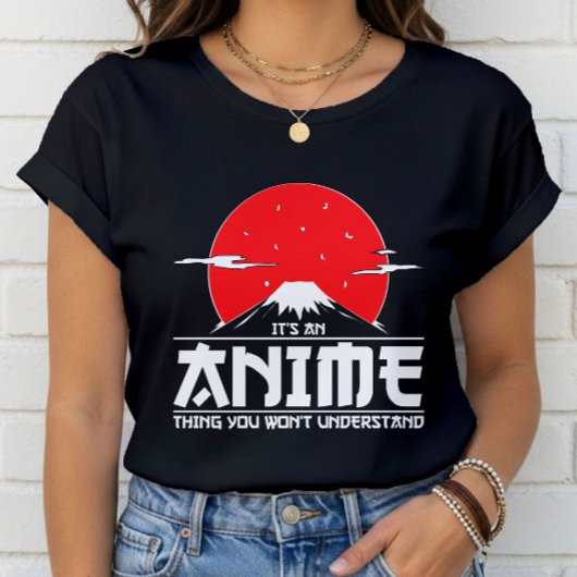 Het is een Anime ding dat je niet begrijpt Anime T-shirt
