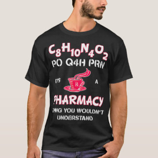 Het is een apotheek Pharm Tech Cafeïne T-shirt