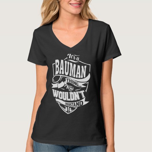 Het is een Bauman-ding T-shirt (Voorkant)