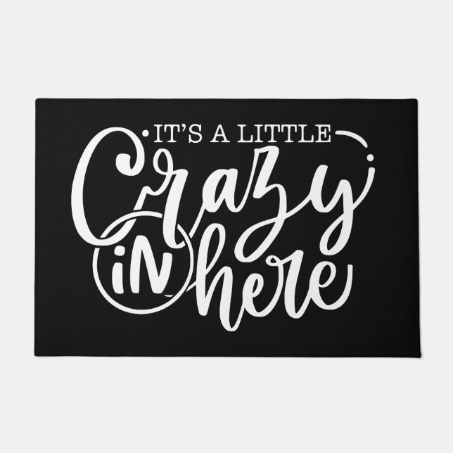 Het is een beetje gek hier in White Script Black Deurmat (Voorkant)