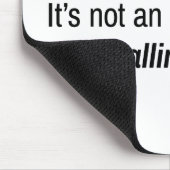 Het is een bellende Mousepad. Muismat (Hoek)