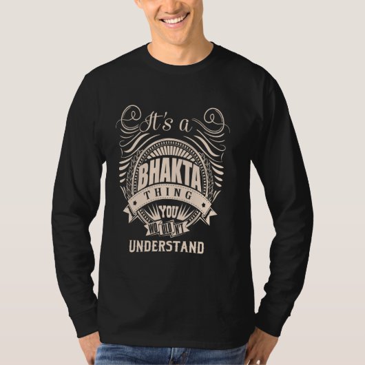 Het is een BHAKTA-ding T-shirt (Voorkant)