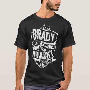 Het is een BRADY-ding T-shirt