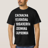Het is een Braziliaans ding! T-Shirt (Voorkant)