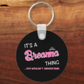 Het is een Breanna ding dat je niet zou begrijpen Sleutelhanger (Voorkant)