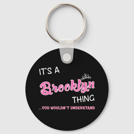 Het is een Brooklyn ding dat je niet zou begrijpen Sleutelhanger (Voorkant)