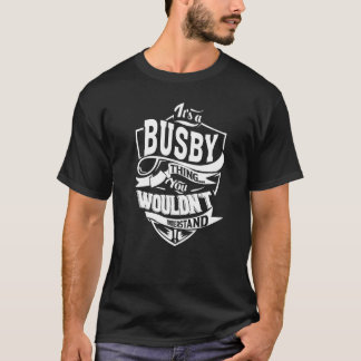 Het is een BUSBY-ding T-shirt