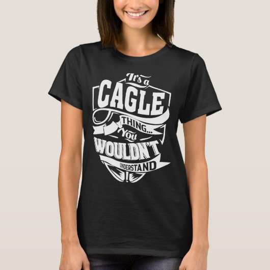 Het is een CAGLE ding T-shirt (Voorkant)