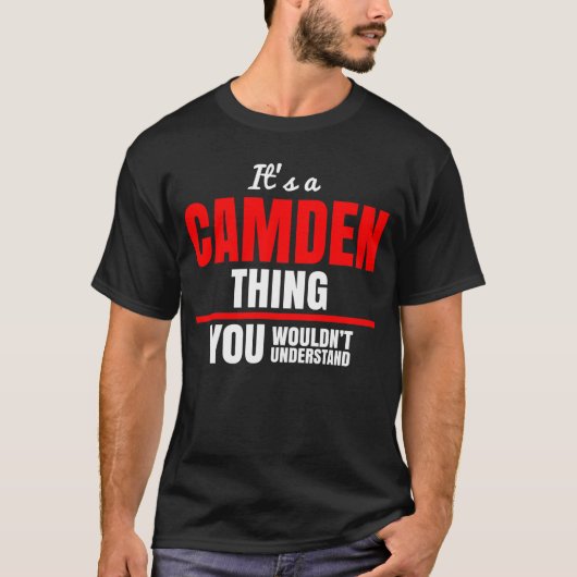 Het is een Camden ding dat je niet zou begrijpen T-shirt (Voorkant)