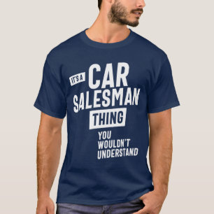 Het is een Car Salesman die werk titel cadeau geef T-shirt