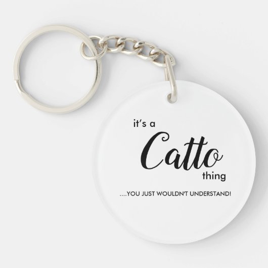 Het is een Catto Thing..... Sleutelhanger (Voorkant)