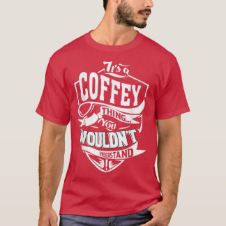 Het is een Coffey Thing Gifts T-shirt5407 T-shirt
