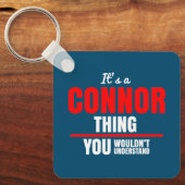 Het is een Connor ding dat je niet zou begrijpen Sleutelhanger (Voorkant)