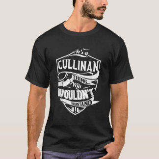 Het is een CULLINAN-ding dat je niet zou begrijpen T-shirt