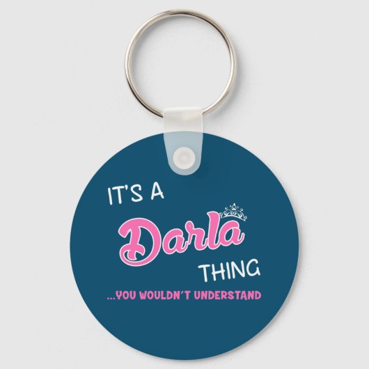 Het is een Darla ding dat je niet zou begrijpen Sleutelhanger (Voorkant)