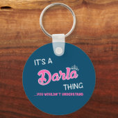 Het is een Darla ding dat je niet zou begrijpen Sleutelhanger (Voorkant)