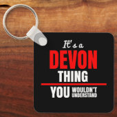Het is een Devon ding dat je niet zou begrijpen Sleutelhanger (Voorkant)