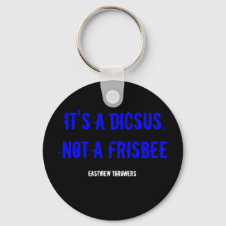 HET IS EEN DICSUS, GEEN FRISBEE SLEUTELHANGER
