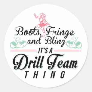 Het is een Drill Team ding Ronde Sticker