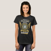 Het is een DuPont ding dat je niet kon begrijpen T-shirt (Voorkant volledig)