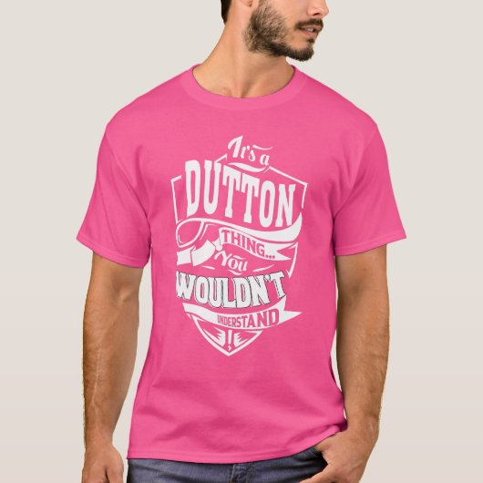 Het is een DUTTON ding T-shirt (Voorkant)
