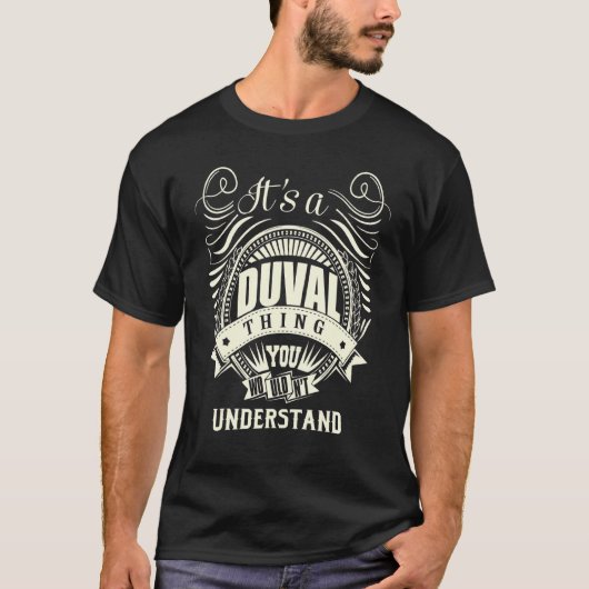 Het is een duval dat je niet zou begrijpen t-shirt (Voorkant)