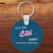 Het is een Ella ding dat je Keychai niet zou begri Sleutelhanger (Voorkant)