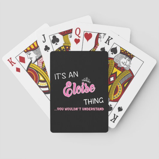 Het is een Eloise ding dat je niet zou begrijpen Pokerkaarten (Achterkant)