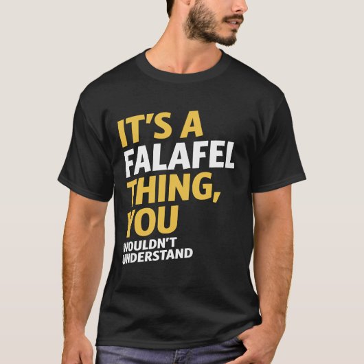 Het is een Falafel-ding T-shirt (Voorkant)