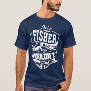 Het is een FISHER Ding Cadeaus T-shirt