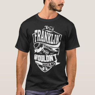 Het is een Franklin ding T-shirt