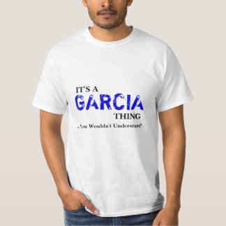 Het is een GARCIA ding... je zou het niet begrijpe T-shirt