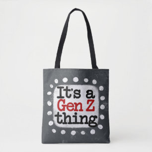 Het is een Gen Z Thing Canvas tas