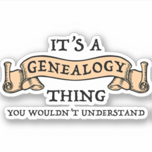 Het is een genealogie ding - je zou het niet begri sticker