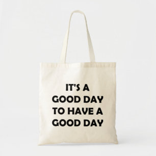 Het is een geweldige dag Inspirerend prijsopgave Tote Bag