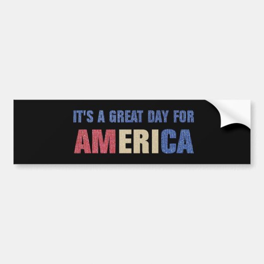 Het is een geweldige dag voor Amerika Bumpersticker (Voorkant)